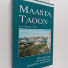 Jose Stevens : Maasta taoon : Michaelin opas parantamisee... - pikkukuva 1