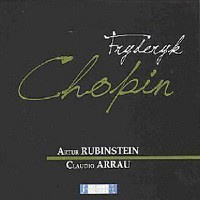 ARTUR RUBINSTEIN / CLAUDIO ARRAU - Fryderyk Chopin
