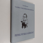 Yrjö Halmari : Vanha vallesmanni kertoo - pistooli, patuk... - pikkukuva 1