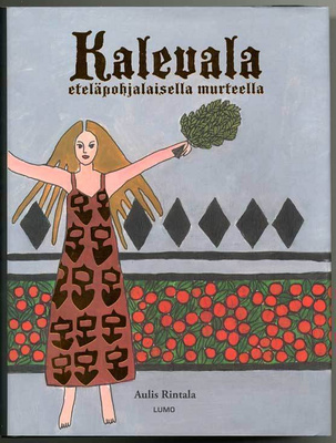 Kalevala eteläpohjalaisella murteella