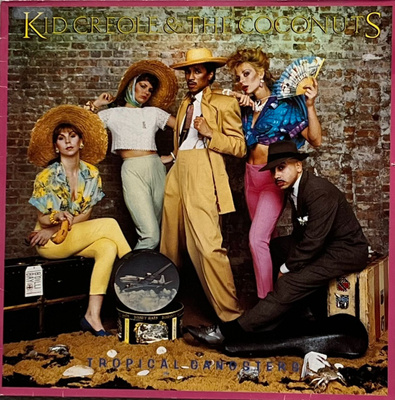 Kid Creole & The Coconuts : Tropical Gangsters