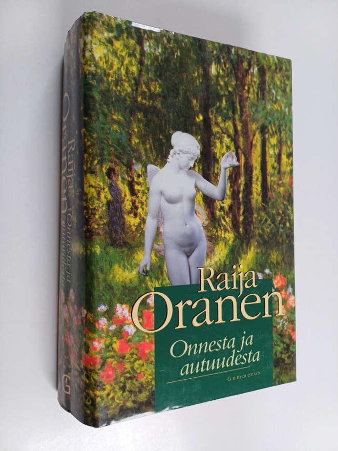 Raija Oranen : Onnesta ja autuudesta