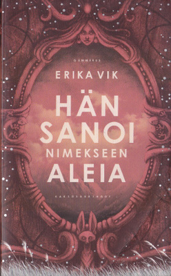 Erika Vik: Hän sanoi nimekseen Aleia (Kaksoisauringot 1) nid