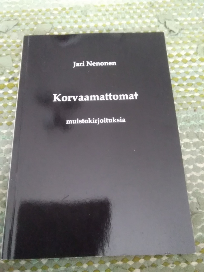 Jari Nenonen: Korvaamattomat -muistokirjoituksia-