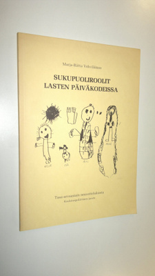 Marja-Riitta Vehviläinen : Sukupuoliroolit lasten päiväko...