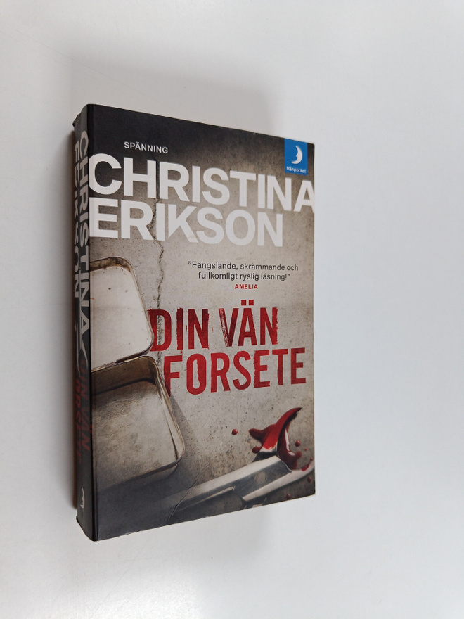 Christina Erikson : Din vän Forsete