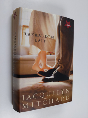 Jacquelyn Mitchard : Rakkauden lait