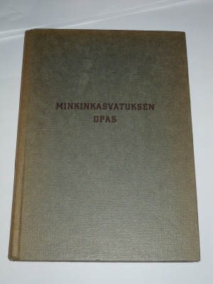 Minkinkasvatuksen opas