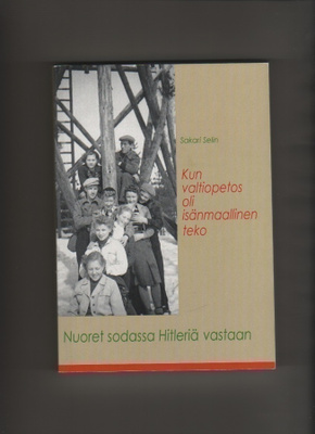 Selin: Kun valtiopetos oli isänmaallinen teko, nid, 2014, K4