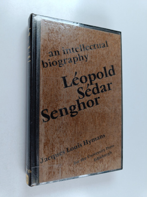 Jacques Louis Hymans : Leopold Sedar Senghor : an intelle...