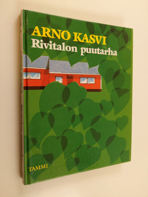 Arno Kasvi : Rivitalon puutarha