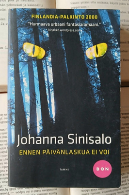 Johanna Sinisalo - Ennen päivänlaskua ei voi (pokkari)