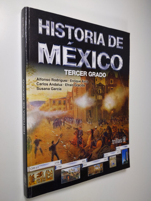 Alfonso Rodriguez ym. : Historia de Mexico 3