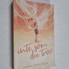 Anna Karlsson : Inte som du tror - En tonårsroman - pikkukuva 1