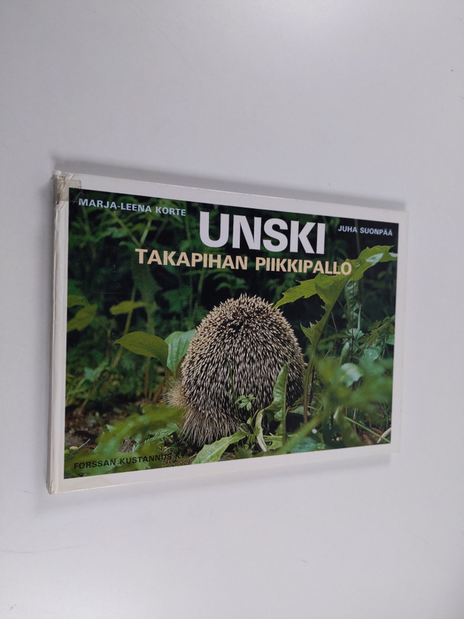 Marja-Leena Korte : Unski : takapihan piikkipallo