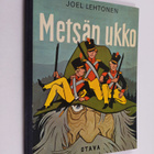 Joel Lehtonen : Metsän ukko eli Kolmen kaartilaisen seikk... - pikkukuva 1