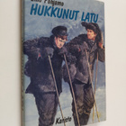 Eino Pohjamo : Hukkunut latu : kun nuoret miehet hiihtivä... - pikkukuva 1