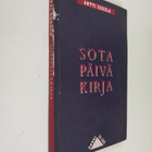 Antti Eskola : Sotapäiväkirja (signeerattu, tekijän omiste) - pikkukuva 1