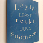 Kersti Juva : Löytöretki suomeen - pikkukuva 1