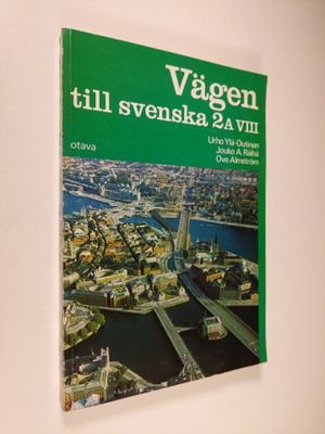 Urho Ylä-Outinen : Vägen till svenska 2A/8 : lärobok i sv...