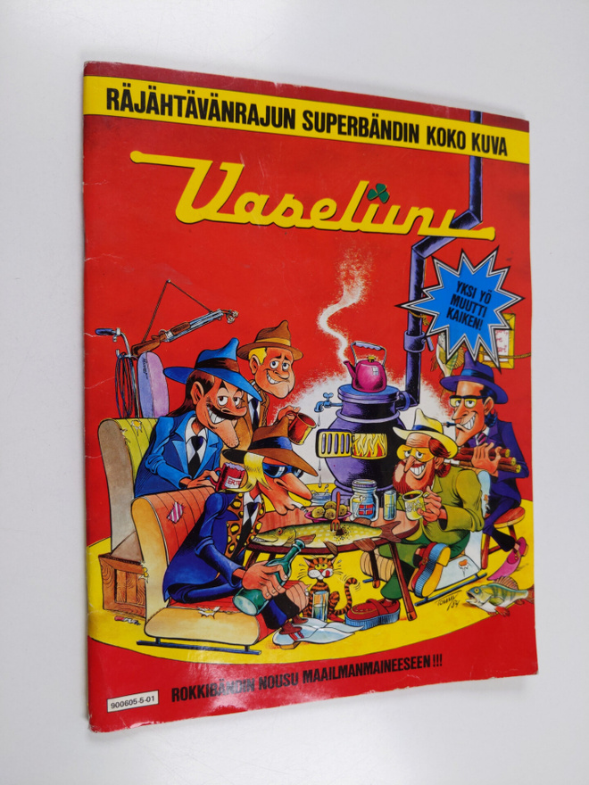 Vaseliini - räjähtävänrajun superbändin koko kuva : Rokki...