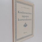 J. V. Vainio : Koulunuorison tapojen kasvatuksesta - pikkukuva 1