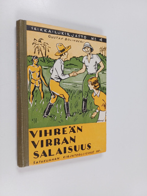 Gustaf Bolinder : Vihreän virran salaisuus  : kertomus po...
