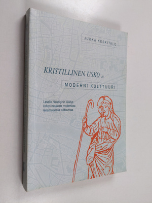 Jukka Keskitalo : Kristillinen usko ja moderni kulttuuri ...