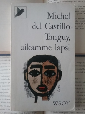 Michel del Castillo - Tanguy, aikamme lapsi (pokkari)