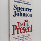 Spencer Johnson : The Present - The Secret to Enjoying Yo... - pikkukuva 1