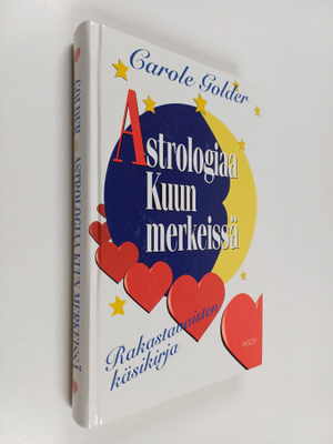 Carole Golder : Astrologiaa kuun merkeissä : rakastavaist...