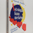 Carole Golder : Astrologiaa kuun merkeissä : rakastavaist... - pikkukuva 1