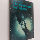 Jayant Vishnu Narlikar : The structure of the universe - pikkukuva 1