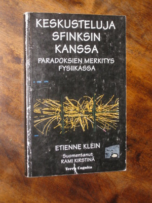 Keskusteluja sfinksin kanssa/paradoksien merkitys fysiikassa