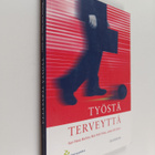 Työstä terveyttä - pikkukuva 1