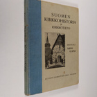 Aarni Voipio : Suomen kirkkohistoria ja kirkkotieto : kes... - pikkukuva 1