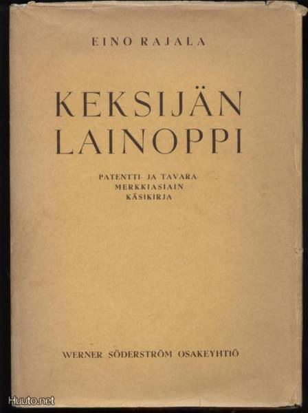 Eino Rajala: Keksijän lainoppi sid.kp 1.p 1947