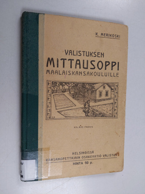 K. Merikoski : Valistuksen mittausoppi maalaiskansakouluille