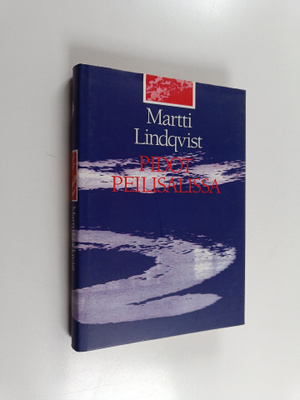 Martti Lindqvist : Pidot peilisalissa