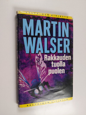 Martin Walser : Rakkauden tuolla puolen