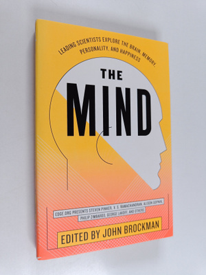 The Mind : leading scientists explore the brain, memory, ...