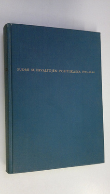 Tuomo Polvinen : Suomi suurvaltojen politiikassa 1941-194...