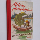 Rauni Kivilinna : Metsän pienokaisia : tarinoita pienille... - pikkukuva 1