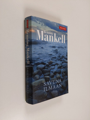 Henning Mankell : Savuna ilmaan