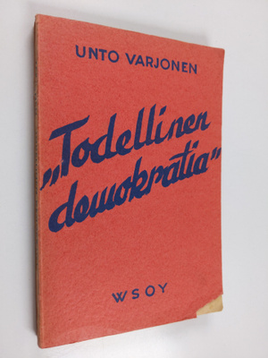Unto Varjonen : Todellinen demokratia