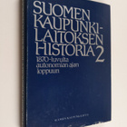 Päiviö (red.) Tommila : Suomen kaupunkilaitoksen historia... - pikkukuva 1