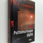J. K. Tamminen : Polttomurhaajan jäljillä - pikkukuva 1