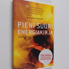 Jussi Laitinen : Pieni suuri energiakirja : opas energiat... - pikkukuva 1