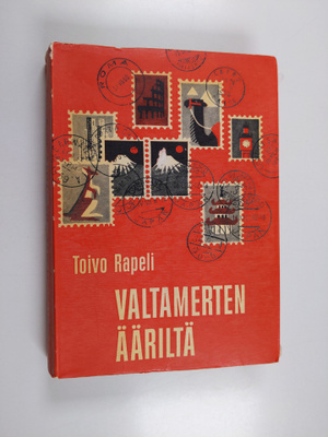 Toivo Rapeli : Valtamerten ääriltä