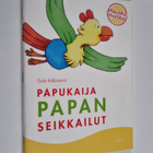 Tuula Kallioniemi : Papukaija Papan seikkailut - pikkukuva 1